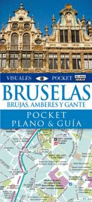 BRUSELAS, BRUJAS, AMBERES Y GANTE - GUÍA VISUAL POCKET