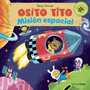 Osito Tito. Misión Espacial