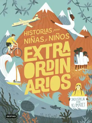 Historias para Niñas y Niños Extraordinarios