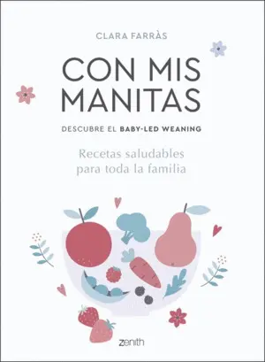 Con Mis Manitas. Descubre el Baby-Led Weaning