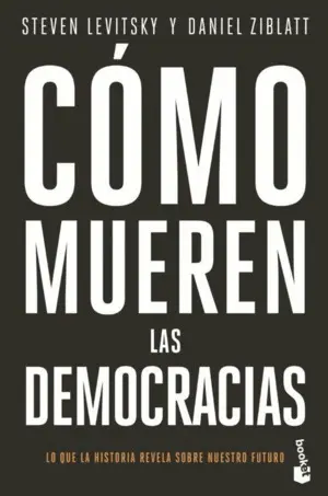 Cómo Mueren las Democracias
