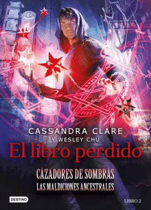 El Libro Perdido. cazadores de Sombras. Las Maldiciones Ancestrales 2