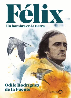 Félix. Un Hombre en la Tierra. Edición Especial
