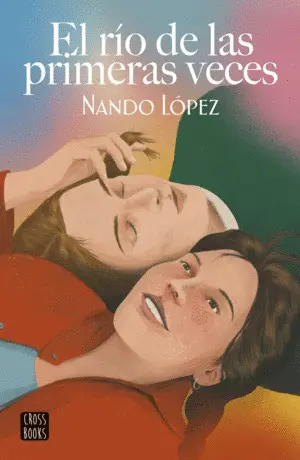 El Río de las Primeras Veces