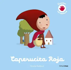 Caperucita Roja. Cuento con Texturas