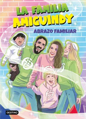 La Familia Amiguindy 1. Abrazo Familiar