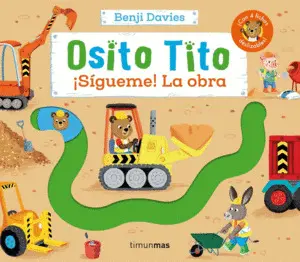 Osito Tito. ¡Sigueme! la Obra