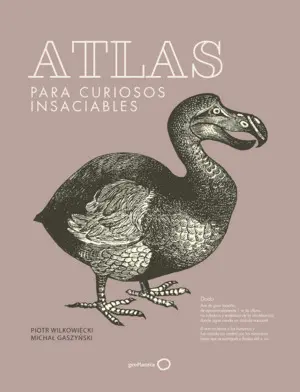 Atlas para Curiosos Insaciables (Nueva Presentación)