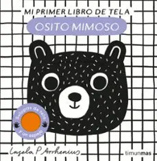 Osito Mimoso. Mi Primer Libro de Tela