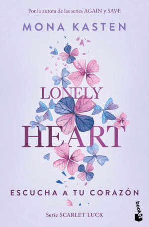 LONELY HEART. ESCUCHA A TU CORAZON (SCARLET LUCK 1)