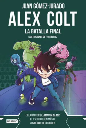 Alex Colt. La Batalla Final