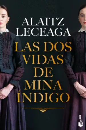 Las Dos Vidas de Mina Índigo