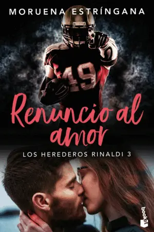 Renuncio Al Amor (Los Herederos Rinaldi 3)
