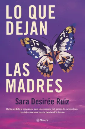 Lo que Dejan las Madres