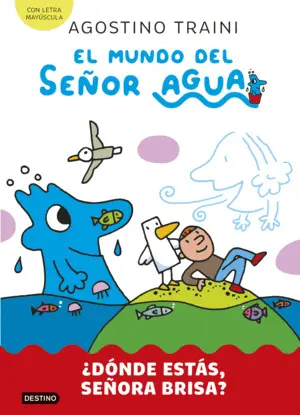 El Mundo del Señor Agua 2. ¿Donde Estas, Señora Brisa?