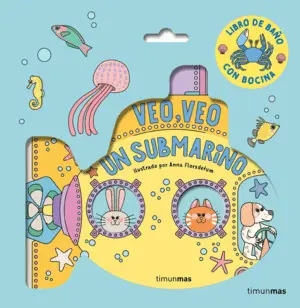 Veo, Veo. Un Submarino Libro de Baño