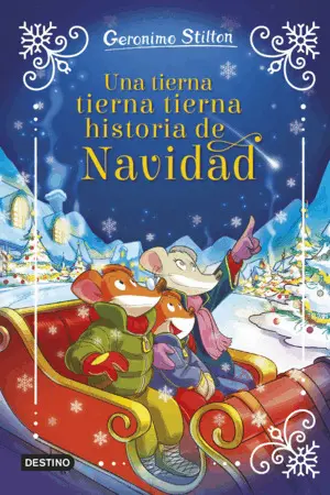 Una Tierna, Tierna, Tierna Historia de Navidad. Gerónimo Stilton