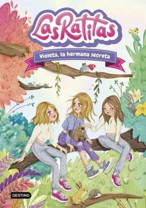 Las Ratitas 12. Violeta, la Hermana Secreta