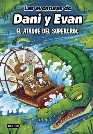 Aventuras de Dani y Evan 11, las. El Ataque del Supercroc