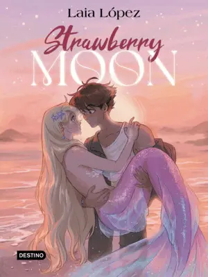 Strawberry Moon. La Hija de la Luna