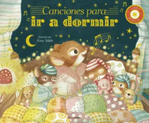 CANCIONES PARA IR A DORMIR. LIBRO MUSICAL