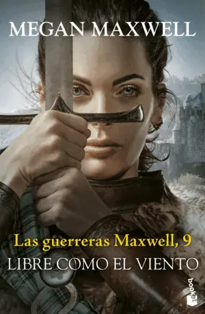 Las Guerreras Maxwell 9. Libre Como el Viento