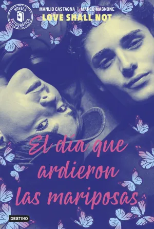 El Dia que Ardieron las Mariposas