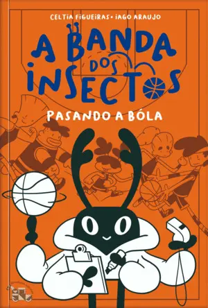 Pasando a Bóla. A Banda Dos Insectos