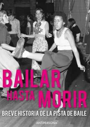 Bailar Hasta Morir