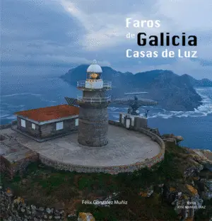 Faros de Galicia - Casas de Luz