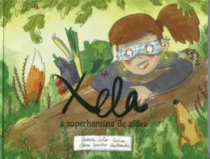 XELA. SUPERHEROÍNA DE ALDEA