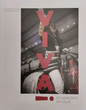 Viva¡ os Xenerais Da Ulla