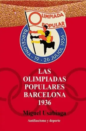 Las Olimpiadas Populares. Barcelona 1936