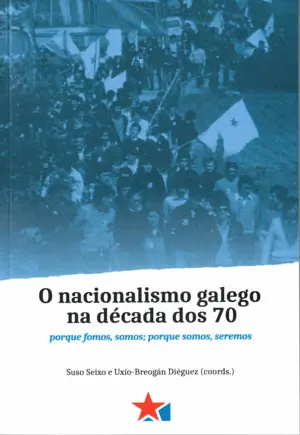 O Nacionalismo Galego Na Década Dos 70