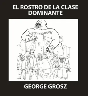 El Rostro de la Clase Dominante