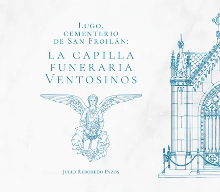 Lugo, Cementerio de San Froilán: la Capilla Funeraria Ventosinos