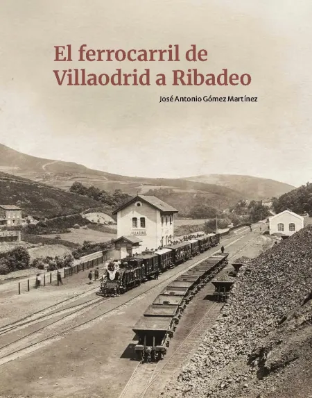 El Ferrocarril de Villaodrid a Ribadeo