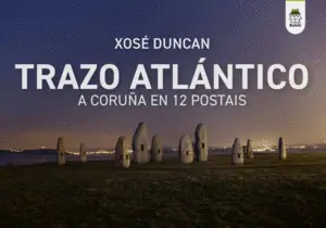 Trazo Atlántico (A Coruña en 12 Postais)