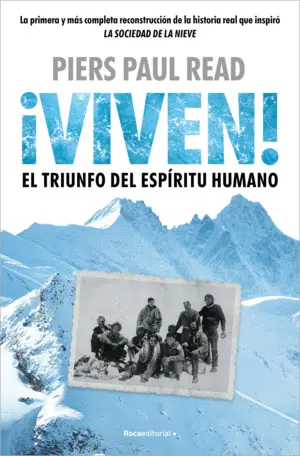 ¡Viven! el Triunfo del Espíritu Humano