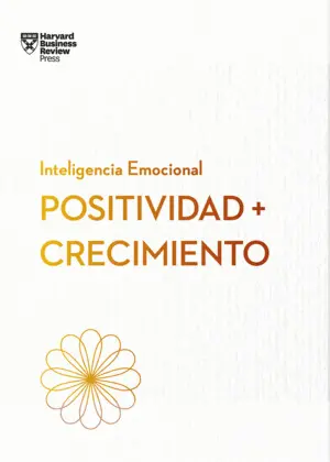 Positividad y Crecimiento. Inteligencia Emocional