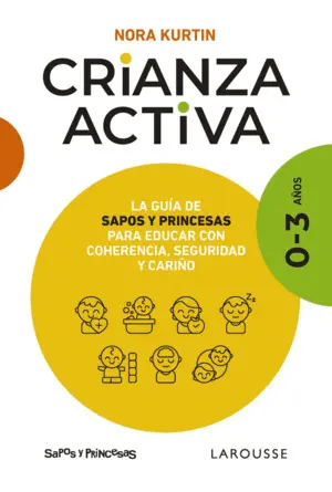 Crianza Activa. 0-3 Años