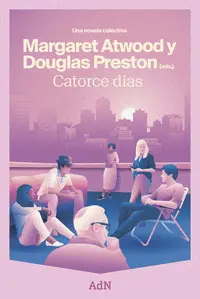 Catorce Dias (Una Novela Colectiva)