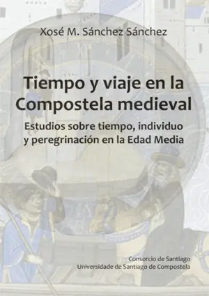 Tiempo y Viaje en la Compostela Medieval