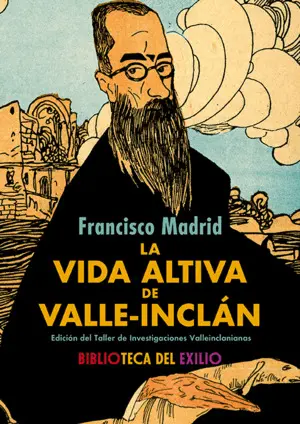 La Vida Altiva de Valle-Inclan