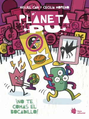 Planeta Pu 2. ¡No te Comas el Bocadillo!