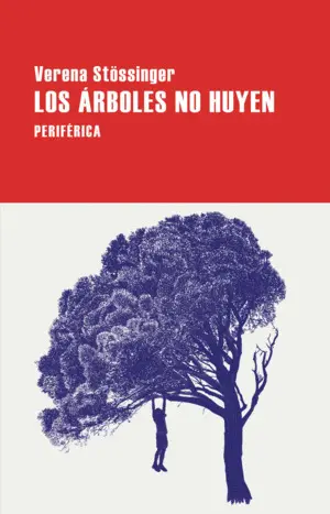 Los Arboles no Huyen
