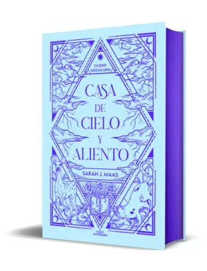 Casa de Cielo y Aliento (Edición Especial Limitada) (Ciudad Medialuna 2)