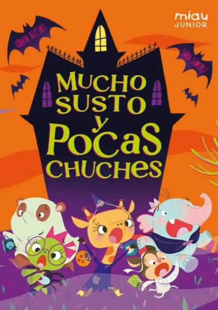 Mucho Susto y Pocas Chuches