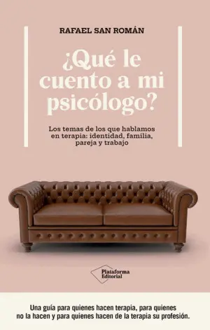 Que le Cuento a mi Psicologo