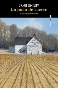 Un Poco de Suerte. Trilogia de los Cien Años 1